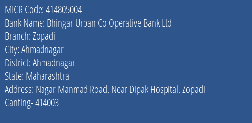 Bhingar Urban Co Operative Bank Ltd Zopadi MICR Code