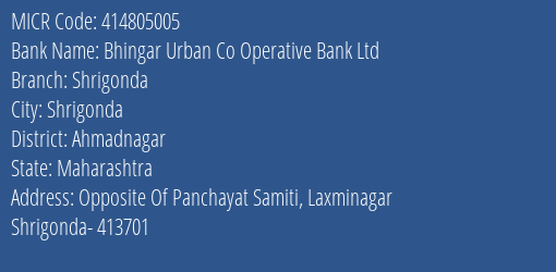 Bhingar Urban Co Operative Bank Ltd Shrigonda MICR Code