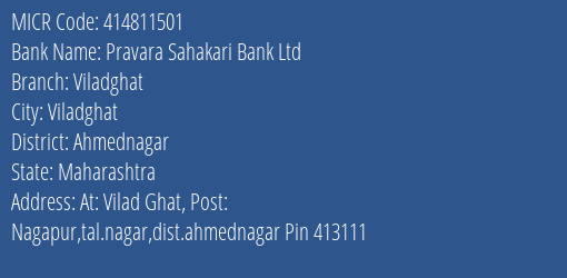 Pravara Sahakari Bank Ltd Viladghat MICR Code