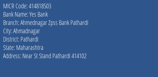 Ahmednagar Zpss Bank Pathardi Pathardi MICR Code