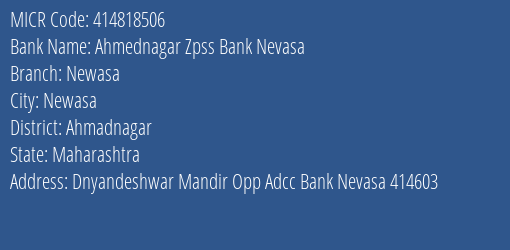 Ahmednagar Zpss Bank Nevasa Newasa MICR Code