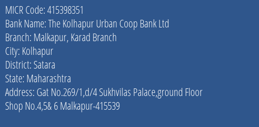 The Kolhapur Urban Coop Bank Ltd Malkapur Karad Branch MICR Code