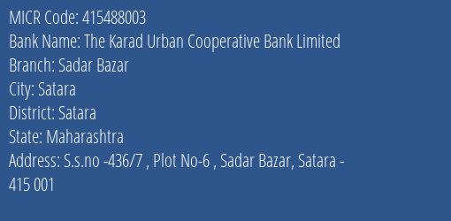The Karad Urban Cooperative Bank Limited Sadar Bazar MICR Code