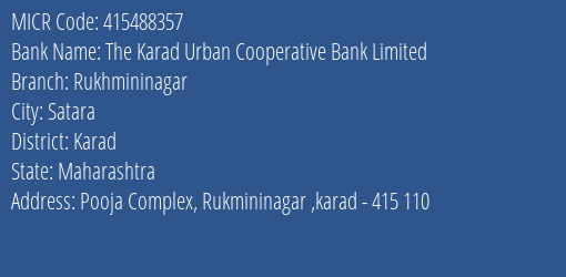 The Karad Urban Cooperative Bank Limited Rukhmininagar MICR Code