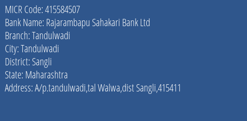 Rajarambapu Sahakari Bank Ltd Tandulwadi MICR Code