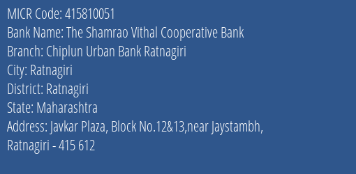 The Shamrao Vithal Cooperative Bank Chiplun Urban Bank Ratnagiri MICR Code