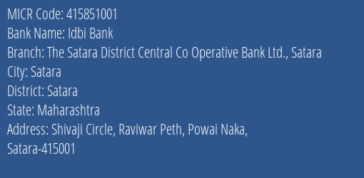 The Satara District Central Co Operative Bank Ltd Satara MICR Code