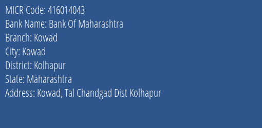 Bank Of Maharashtra Kowad Branch Address Details and MICR Code 416014043