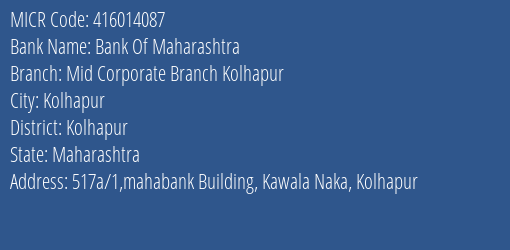 Bank Of Maharashtra Mid Corporate Branch Kolhapur Branch Address Details and MICR Code 416014087