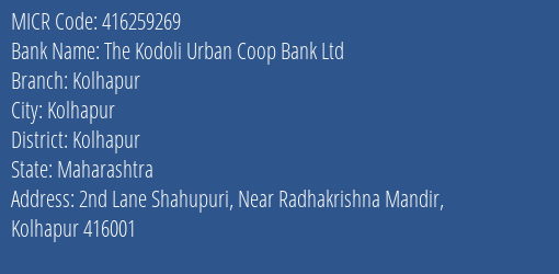 The Kodoli Urban Coop Bank Ltd Kolhapur MICR Code