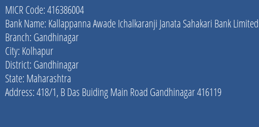 Kallappanna Awade Ichalkaranji Janata Sahakari Bank Limited Gandhinagar MICR Code