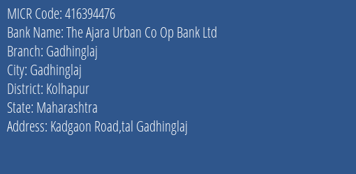 The Ajara Urban Co Op Bank Ltd Gadhinglaj MICR Code