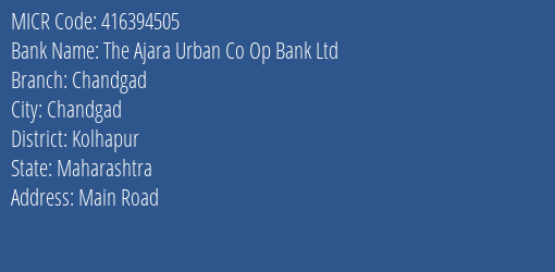 The Ajara Urban Co Op Bank Ltd Chandgad MICR Code
