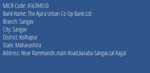 The Ajara Urban Co Op Bank Ltd Sangav MICR Code