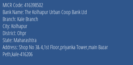 The Kolhapur Urban Coop Bank Ltd Kale Branch MICR Code