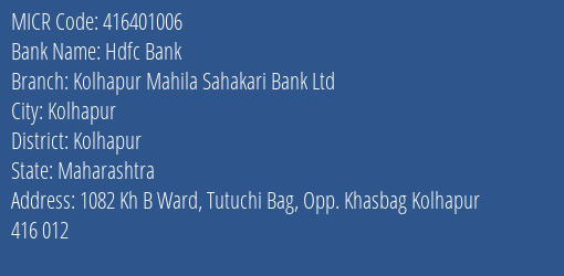 Kolhapur Mahila Sahakari Bank Ltd Tutuchi Bag MICR Code