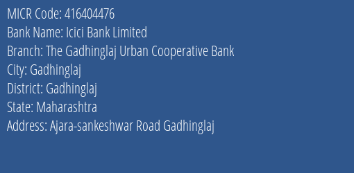 The Gadhinglaj Urban Cooperative Bank Gadhinglaj MICR Code