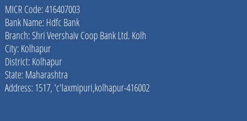 Shri Veershaiv Coop Bank Ltd Laxmipuri MICR Code