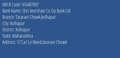 Shri Veershaiv Co Op Bank Ltd Tararani Chowk Kolhapur MICR Code