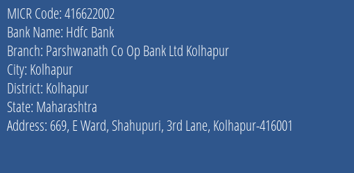 Parshwanath Co Op Bank Ltd Shahupuri MICR Code