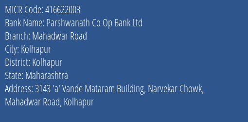 Parshwanath Co Op Bank Ltd Mahadwar Road MICR Code