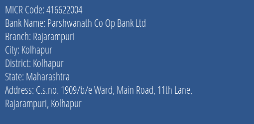 Parshwanath Co Op Bank Ltd Rajarampuri MICR Code
