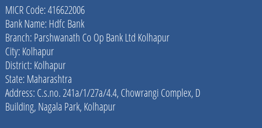 Parshwanath Co Op Bank Ltd Nagala Park MICR Code