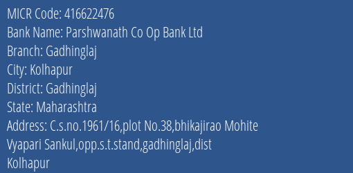 Parshwanath Co Op Bank Ltd Gadhinglaj MICR Code