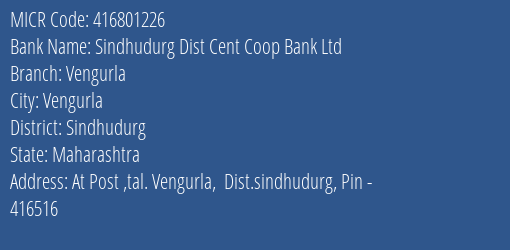 Sindhudurg Dist Cent Coop Bank Ltd Vengurla MICR Code