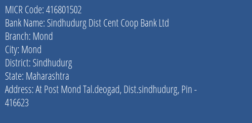 Sindhudurg Dist Cent Coop Bank Ltd Mond MICR Code