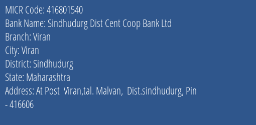 Sindhudurg Dist Cent Coop Bank Ltd Viran MICR Code