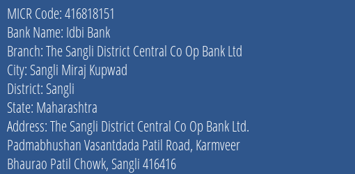 The Sangli District Central Co Op Bank Ltd P V Patil Road MICR Code
