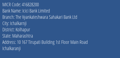 The Vyankateshwara Sahakari Bank Ltd Ichalkarnji MICR Code