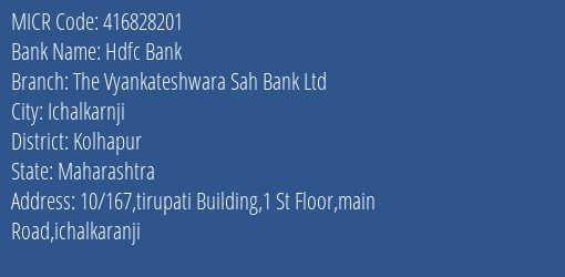 The Vyankateshwara Sahakari Bank Ltd Main Road MICR Code