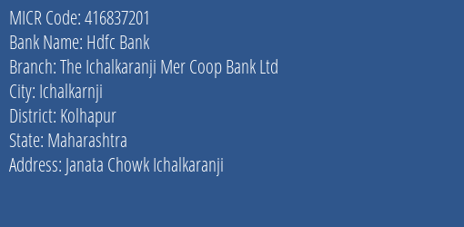 The Ichalkaranji Mer Coop Bank Ltd Janata Chowk MICR Code