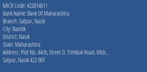 Bank Of Maharashtra Satpur Nasik MICR Code