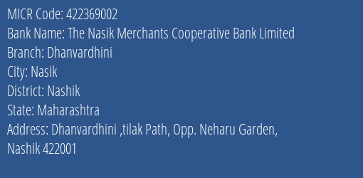 The Nasik Merchants Cooperative Bank Limited Dhanvardhini MICR Code