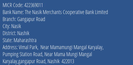 The Nasik Merchants Cooperative Bank Limited Gangapur Road MICR Code