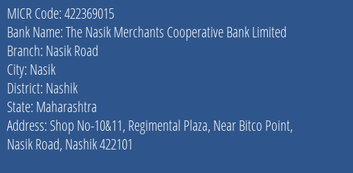 The Nasik Merchants Cooperative Bank Limited Nasik Road MICR Code