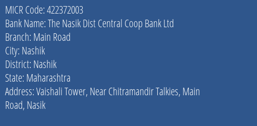 The Nasik Dist Central Coop Bank Ltd Main Road MICR Code