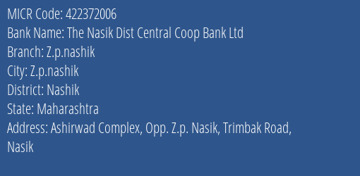 The Nasik Dist Central Coop Bank Ltd Z.p.nashik MICR Code