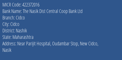 The Nasik Dist Central Coop Bank Ltd Cidco MICR Code