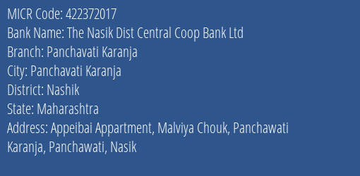 The Nasik Dist Central Coop Bank Ltd Panchavati Karanja MICR Code