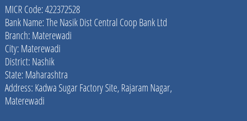 The Nasik Dist Central Coop Bank Ltd Materewadi MICR Code