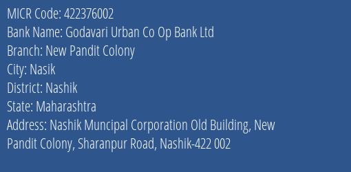 Godavari Urban Co Op Bank Ltd New Pandit Colony MICR Code