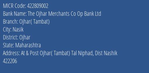 The Ojhar Merchants Co Op Bank Ltd Ojhar Tambat MICR Code
