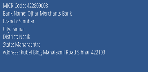 Ojhar Merchants Bank Sinnhar MICR Code