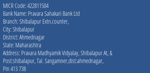Pravara Sahakari Bank Ltd Shibalapur Extn.counter MICR Code