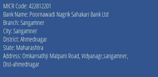 Poornawadi Nagrik Sahakari Bank Ltd Sangamner MICR Code