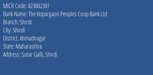 The Kopargaon Peoples Coop Bank Ltd Shirdi MICR Code